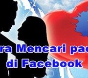 Cara Mencari Pacar dan jodoh melalui Facebook.