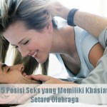 6 Posisi Seks yang Berkhasiat Sama Dengan Olahraga